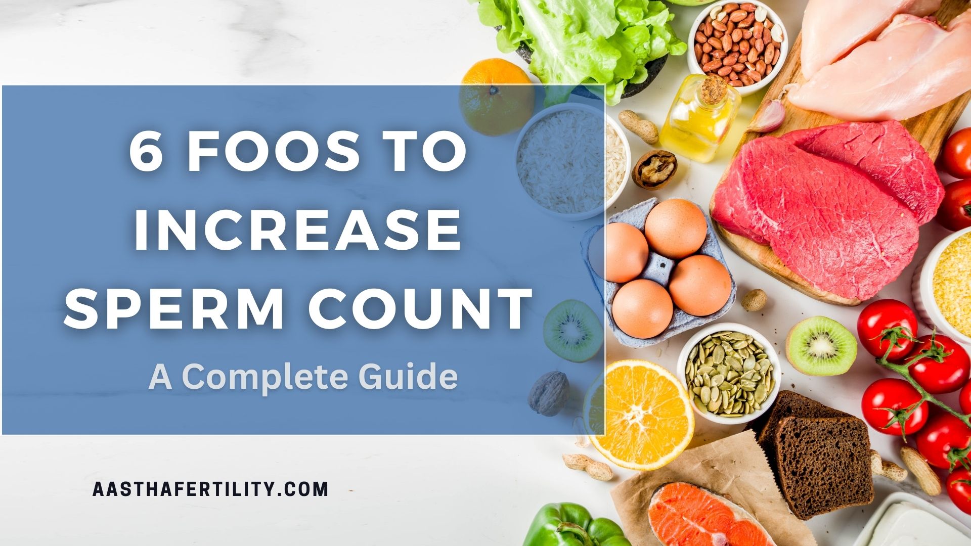 6 Foods to increase sperm count