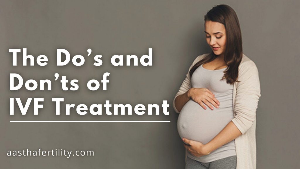 IVF dos and don'ts