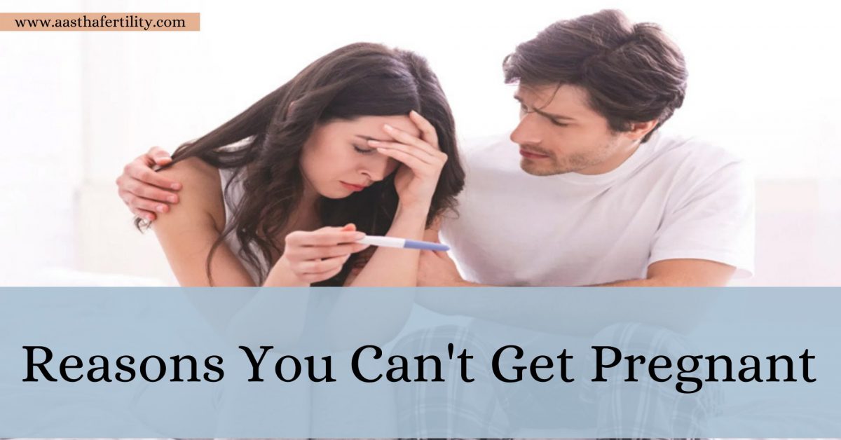 Reasons You Can’t Get Pregnant: 11 Possible Causes