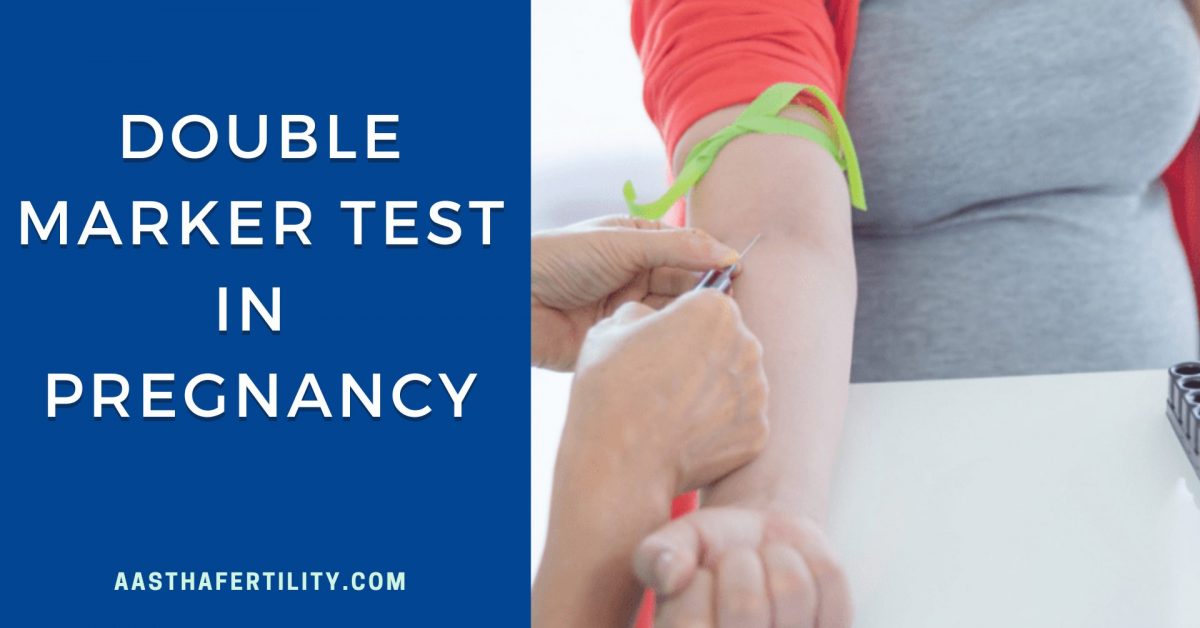 What is the Double Marker Test in Pregnancy? Procedure & Ranges