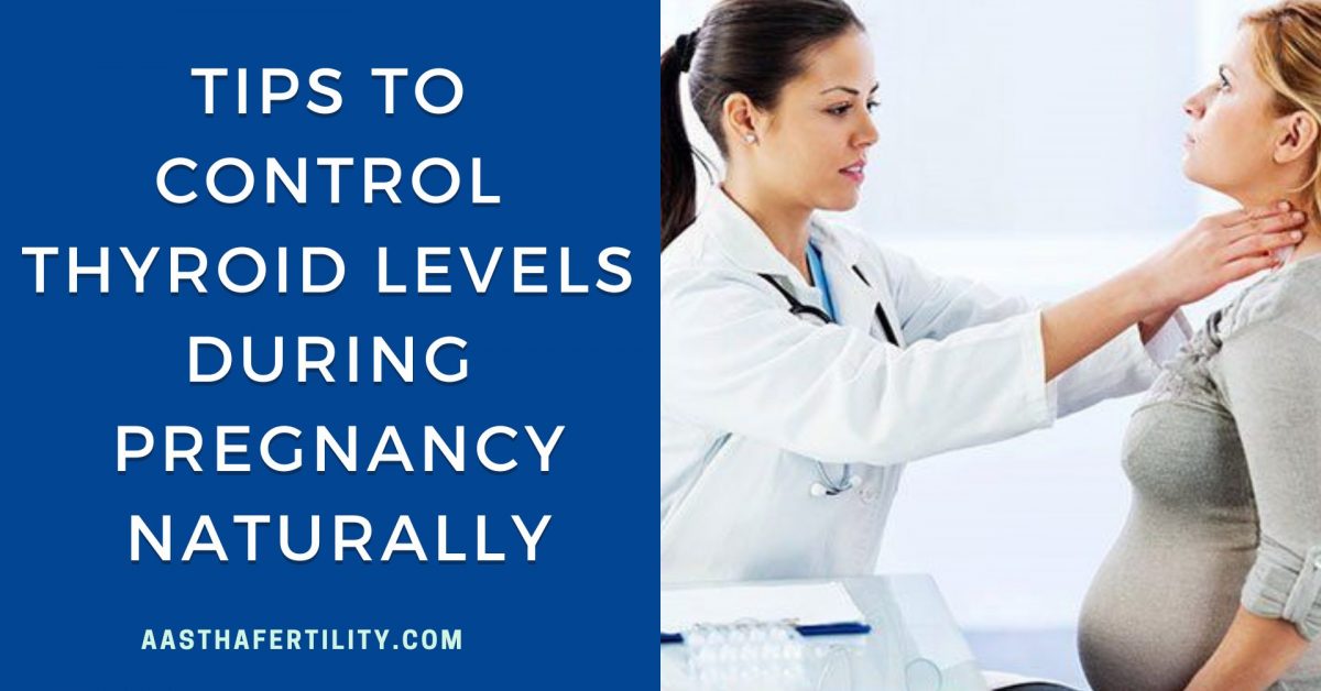 17 Effective Tips to Control Thyroid Levels During Pregnancy Naturally