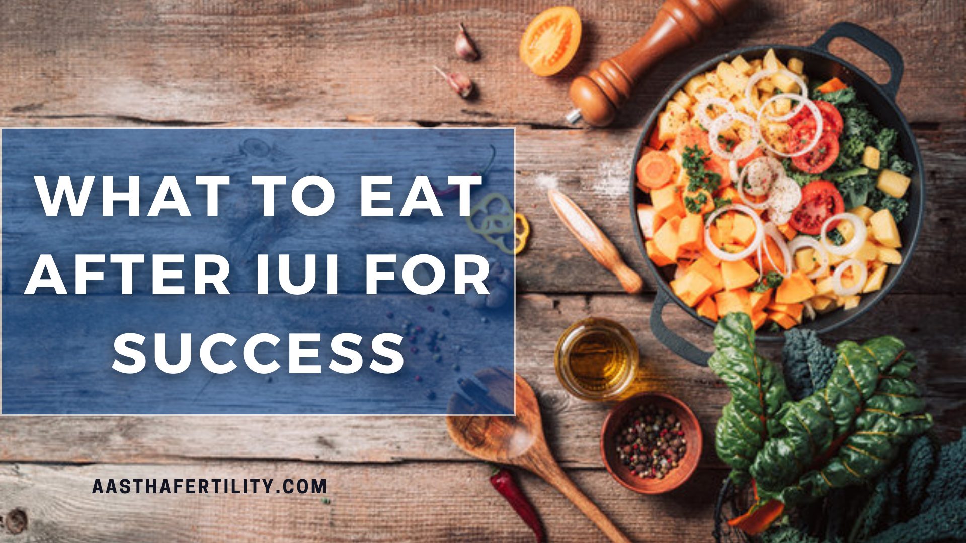 What to Eat after IUI for Success :About IUI & Implantation
