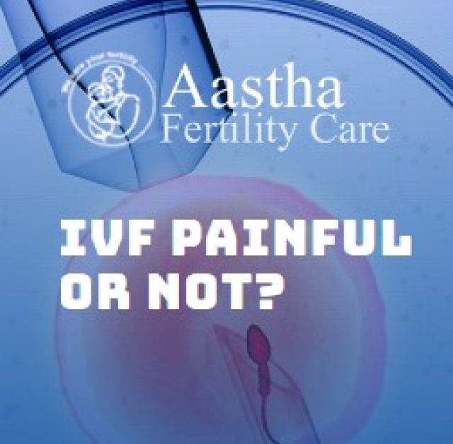 IVF Painful Or Not?