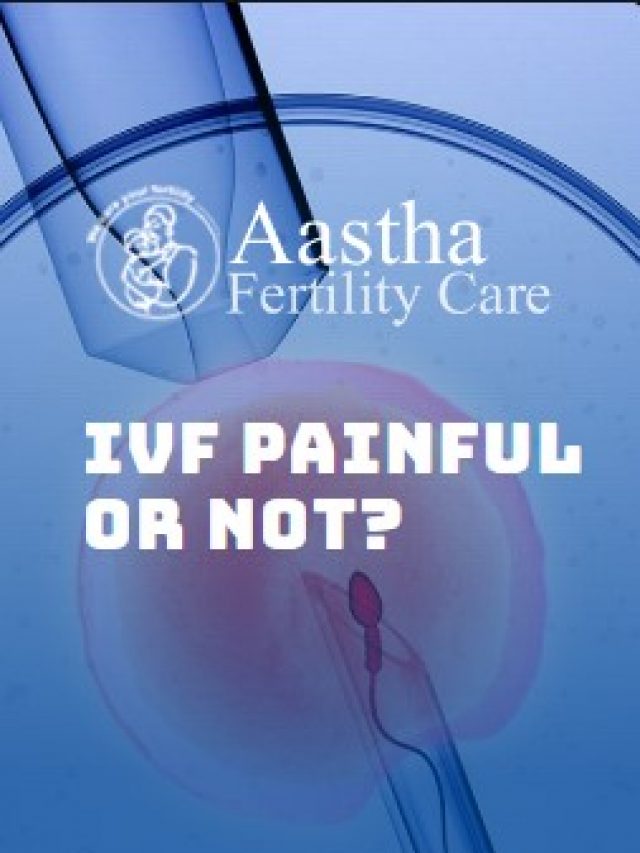 IVF Painful Or Not?