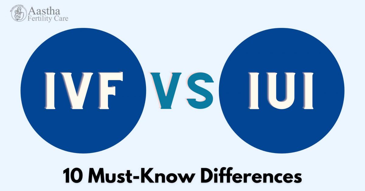 IVF vs IUI: 10 Must-Know Differences