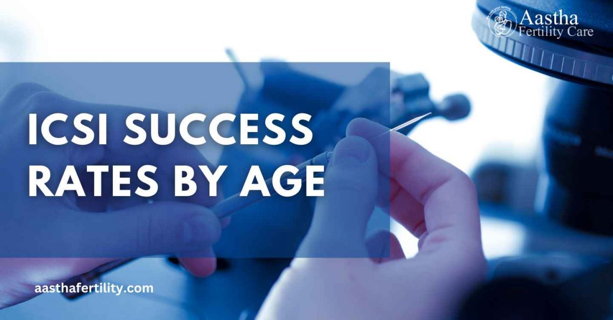 ICSI Success Rates By Age: Affecting Factors and Tips to Improve