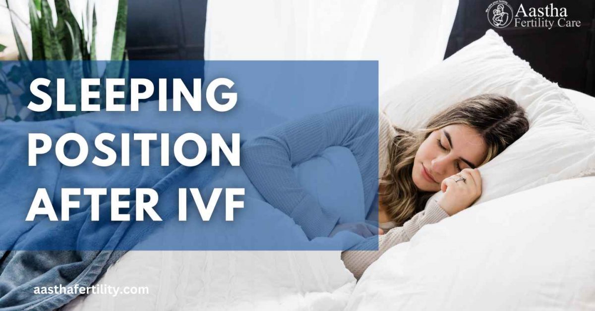 Sleeping Positions After IVF