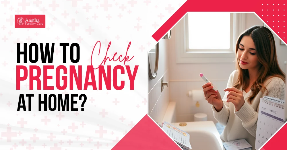 How to Check Pregnancy at Home?